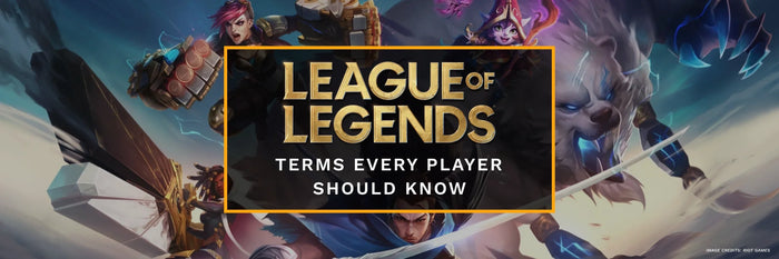 50 League of Legends Terms Every Player Should Know